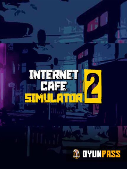 internet cafe simulator 2 oyunu oyunpass